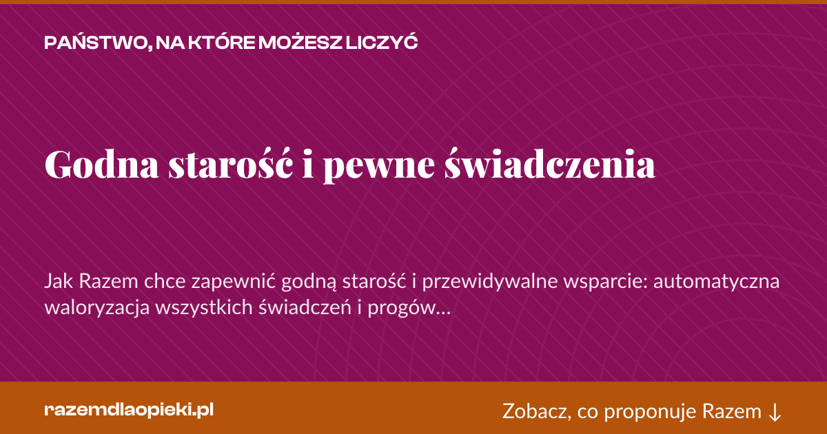 Karta social do udostępnienia: Godna starość i pewne świadczenia